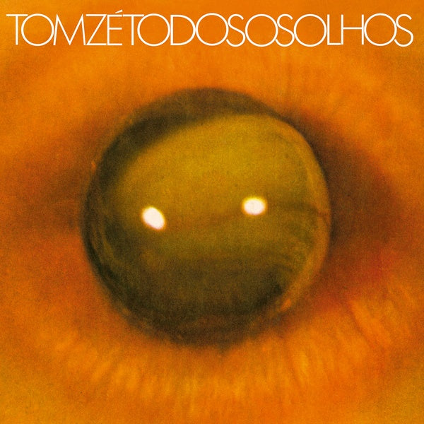 Tom Ze - Todos Os Olhos | Vinyl
