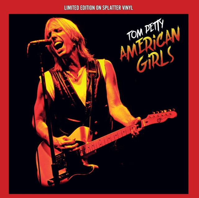 Tom Petty - American Girls (Limited Edition, Splatter Vinyl) | Vinyl