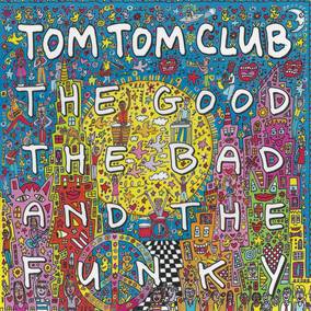Tom Tom Club - The Good The Bad And The Funky | Vinyl