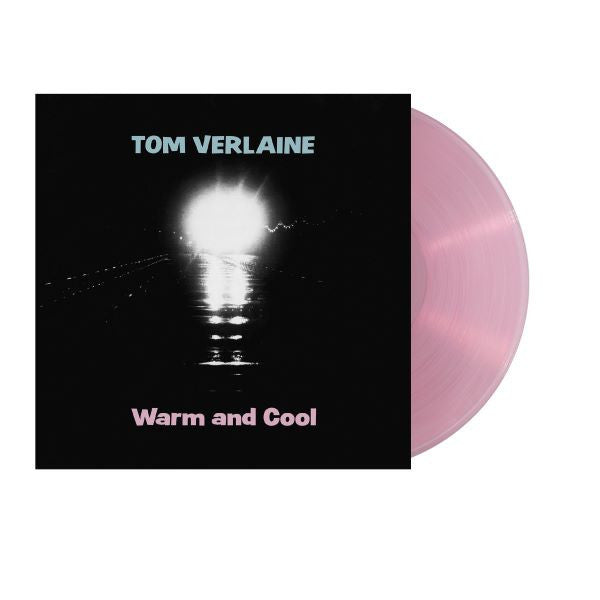 Tom Verlaine - Warm And Cool (Colored Vinyl, Pink) | Vinyl