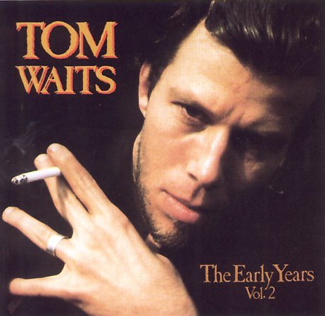 Tom Waits - EARLY YEARS 2 | CD