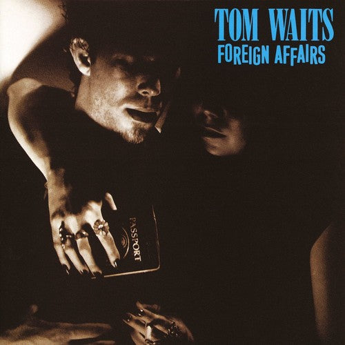Tom Waits - Foreign Affairs (Remastered) [Import] | Vinyl