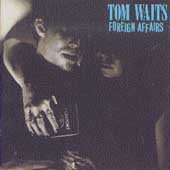 Tom Waits - Foreign Affairs | CD