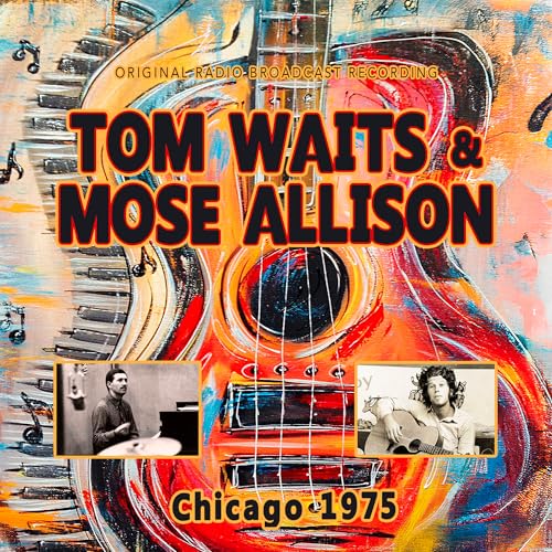 Tom Waits & Mose Allison - Chicago 1975 | CD