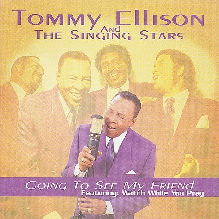 Tommy Ellison / Singing Stars - GOING TO SEE MY FRIEND | CD