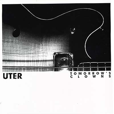 UTER - Tomorrow's Clowns | Vinyl
