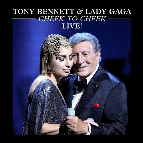 Tony Bennett & Lady Gaga | Cheek To Cheek: Live! (180 Gram Vinyl) (2 Lp's) | Vinyl