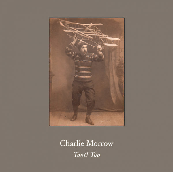 CHARLIE MORROW - Toot! Too | Vinyl