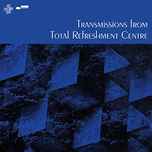 Total Refreshment Centre - Transmissions From Total Refreshment Centre | CD