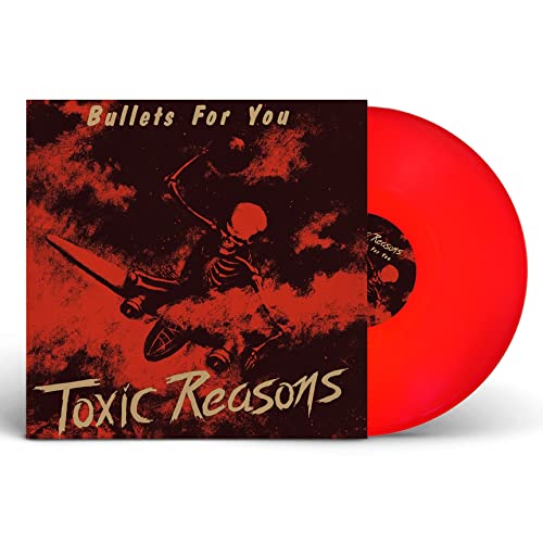 Toxic Reasons - Bullets For You (Red Vinyl) | Vinyl