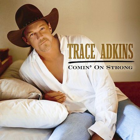 Trace Adkins - COMIN' ON STRONG | CD