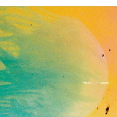 FLUXION - Traces | CD