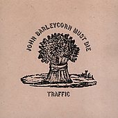 Traffic - John Barleycorn Must Die | CD