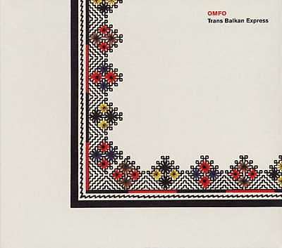 OMFO - Trans Balkan Express | CD