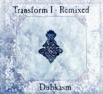 DUBKASM - Transform I - Remixed | CD