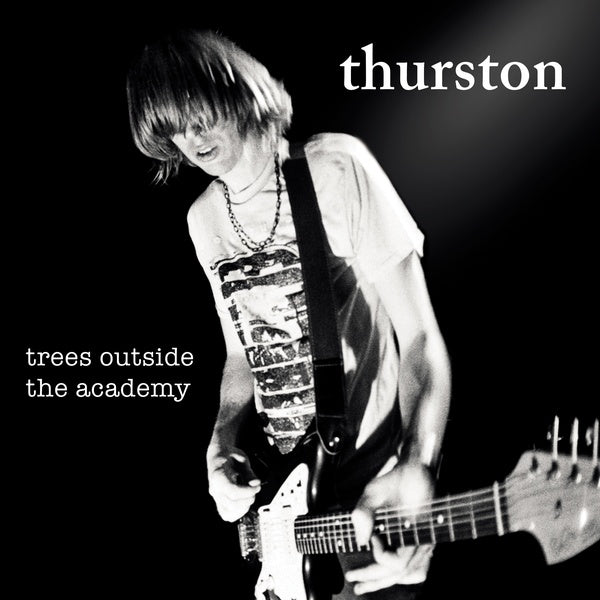 THURSTON MOORE - Trees Outside The Academy (Remastered) | Vinyl