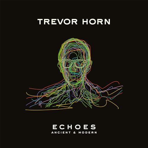 Trevor Horn | ECHOES - ANCIENT & MODERN [LP] | Vinyl