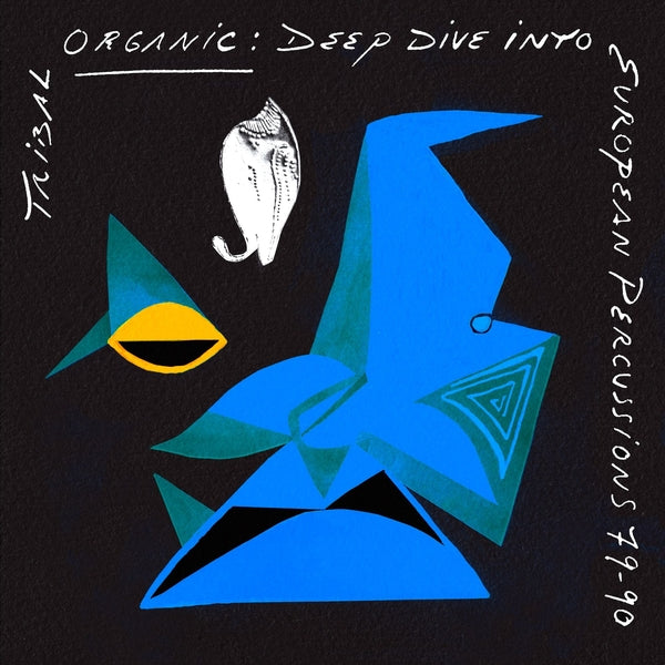 Various Atrists - Tribal Organic: Deep Dive Into European Percussions 79-90 | Vinyl