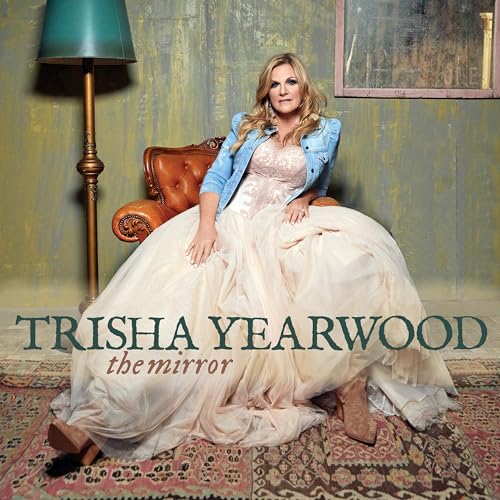 Trisha Yearwood - The Mirror | CD