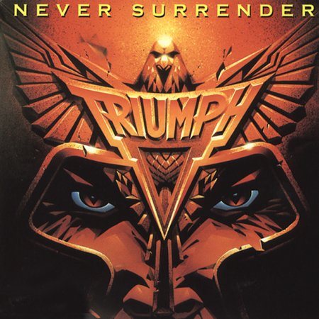 Triumph - Never Surrender (Remastered) | CD