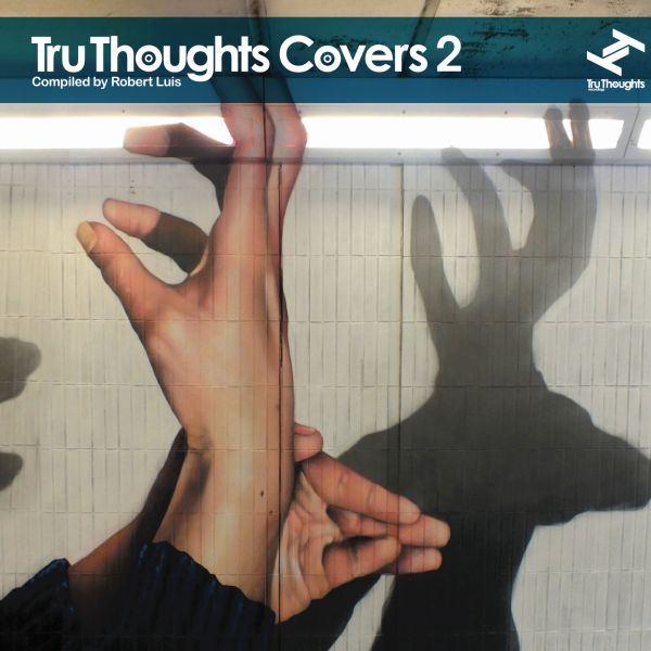 Various Artists - Tru Thoughts Covers 2 | CD