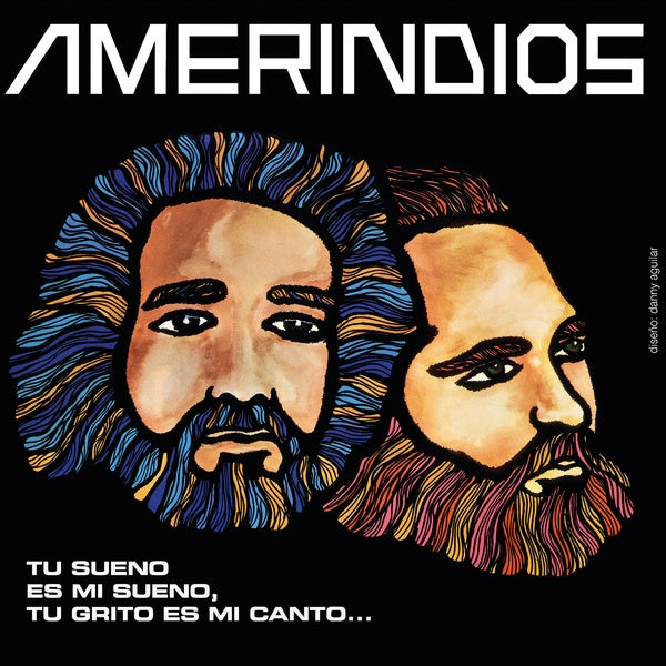 AMERINDIOS - Tu Sueno Es Mi Sueno, Tu Grito Es Mi Canto | Vinyl