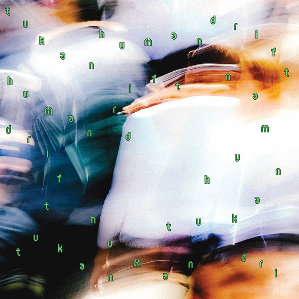 Tukan - Human Drift [LP] | Vinyl