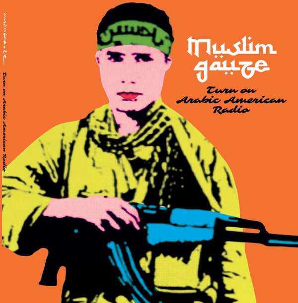 MUSLIMGAUZE - Turn On Arabic American Radio | Vinyl