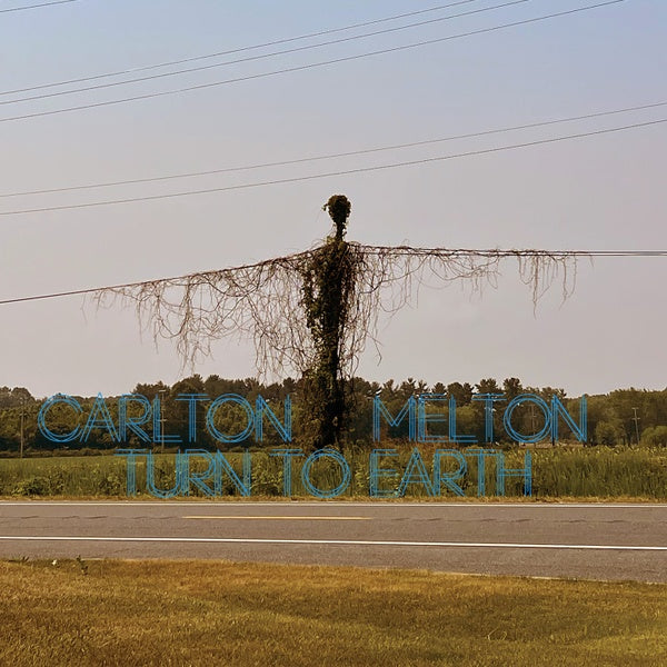 CARLTON MELTON - Turn To Earth (Color Vinyl) | Vinyl