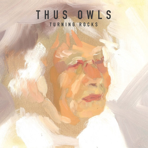 Thus Owls - Turning Rocks | Vinyl