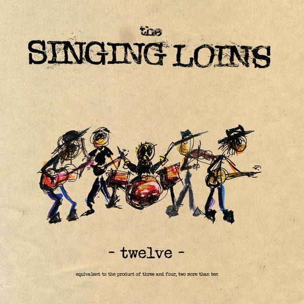 THE SINGING LOINS - Twelve | Vinyl