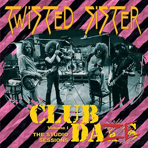 Twisted Sister - Club Daze Vol. 1: The Studio Sessions | CD