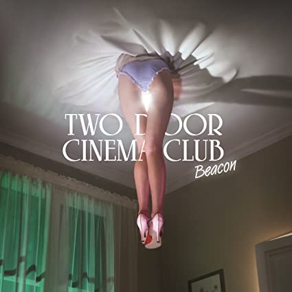 Two Door Cinema Club - Beacon | Vinyl
