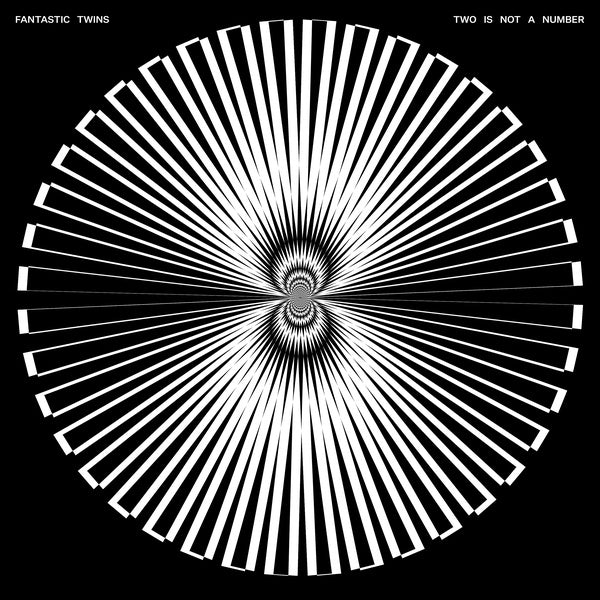 FANTASTIC TWINS - Two Is Not A Number | Vinyl