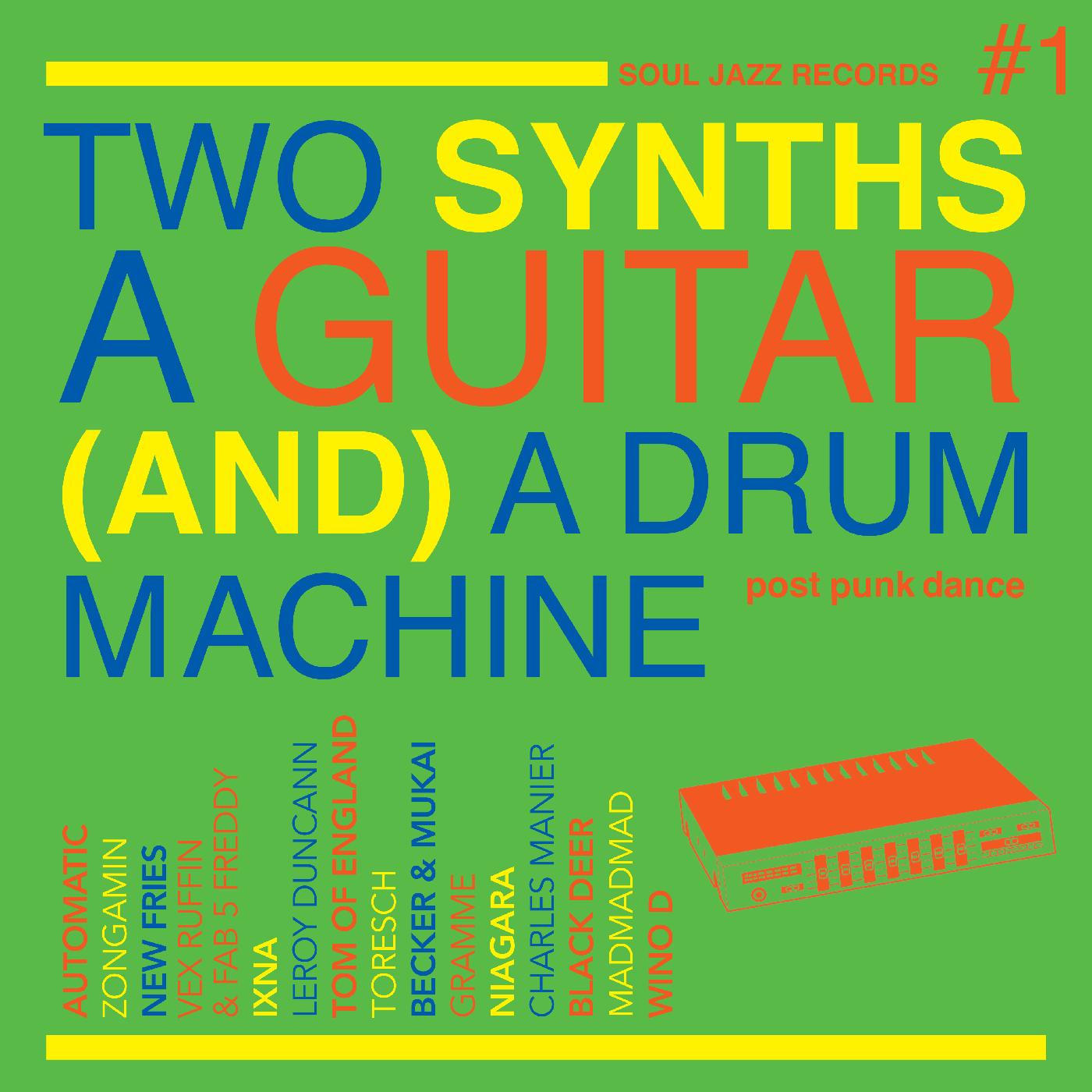 Soul Jazz Records presents - Two Synths, A Guitar (And) A Drum Machine â€“ Post Punk Dance Vol.1 | CD