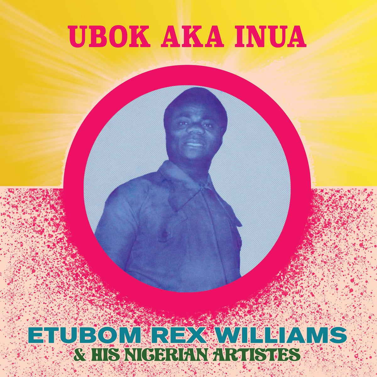 Etubom Rex Williams - Ubok Aka Inua | Vinyl