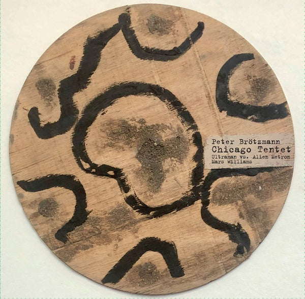 PETER BROTZMANN CHICAGO TENTET - Ultraman vs. Alien Metron | Vinyl