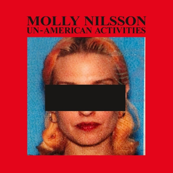 MOLLY NILSSON - Un-American Activities | CD