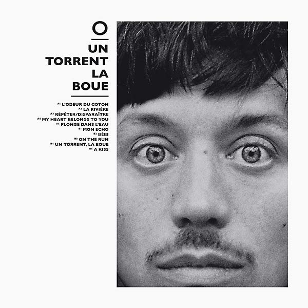 O - OLIVIER MARGUERIT - Un Torrent, La Boue | CD