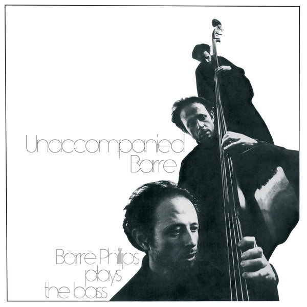 BARRE PHILLIPS - Unaccompanied Barre | Vinyl