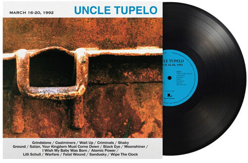 Uncle Tupelo - March 16-20, 1992 (180 Gram Vinyl) [Import] | Vinyl