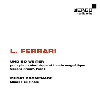 LUC FERRARI - Und so weiter/Music Promenade | CD