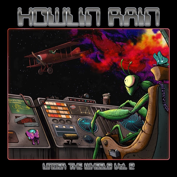 HOWLIN RAIN - Under The Wheels Vol. 2 | Vinyl