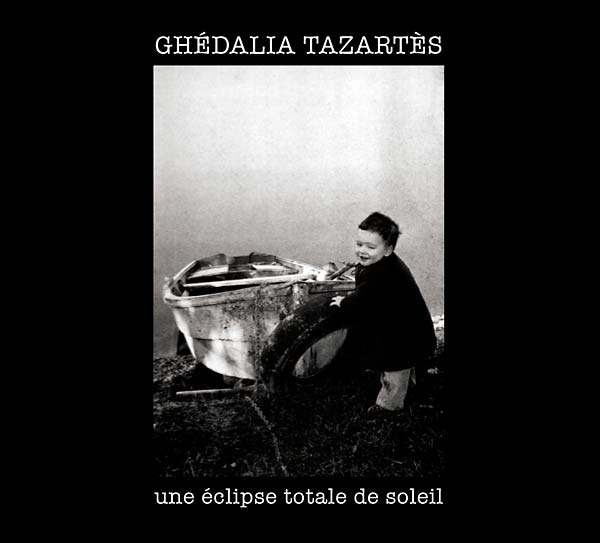 GHEDALIA TAZARTES - Une éclipse totale de soleil | CD
