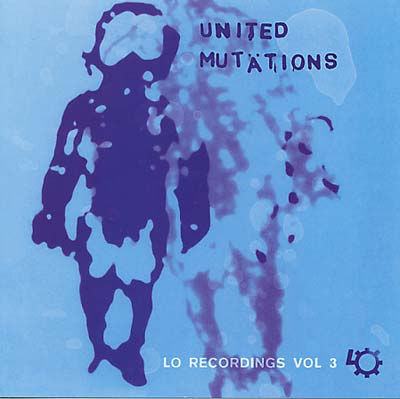 VA | United Mutations (Lo Recordings Vol 3) | CD