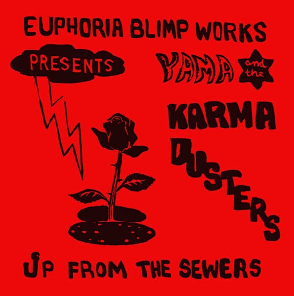 YAMA AND THE KARMA DUSTERS - Up From the Sewers | Vinyl