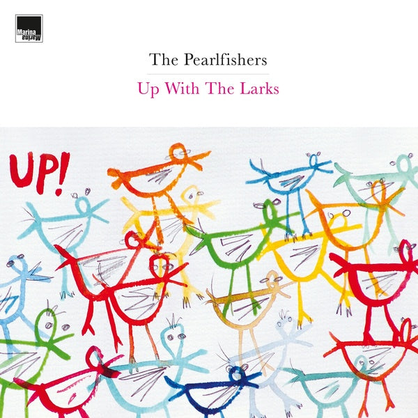 THE PEARLFISHERS - Up With The Larks | Vinyl