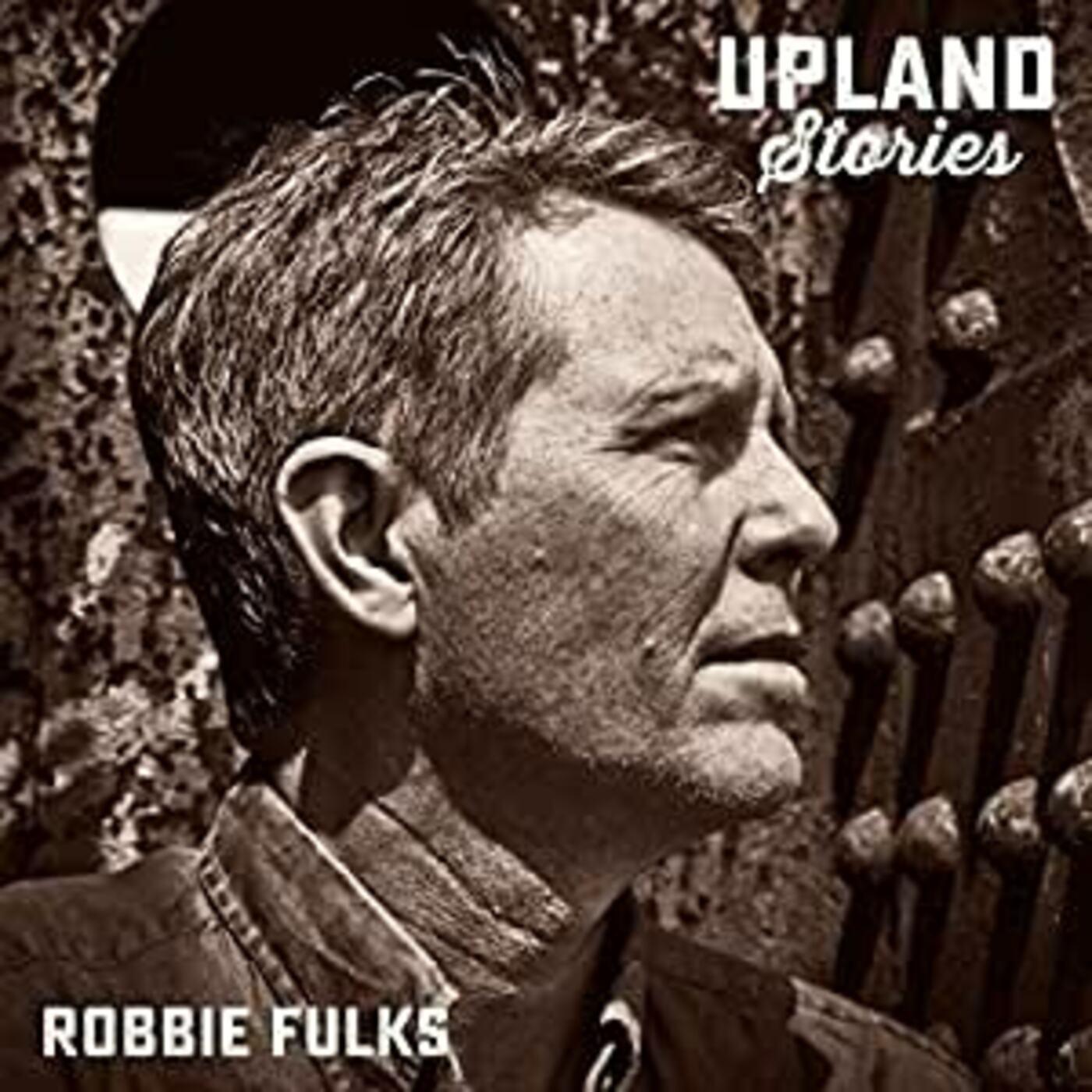 Robbie Fulks | Upland Stories | Vinyl