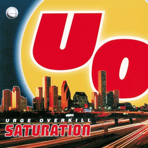 Urge Overkill | Saturation (Clear Vinyl, Yellow, Anniversary Edition, Remastered, Reissue) | Vinyl