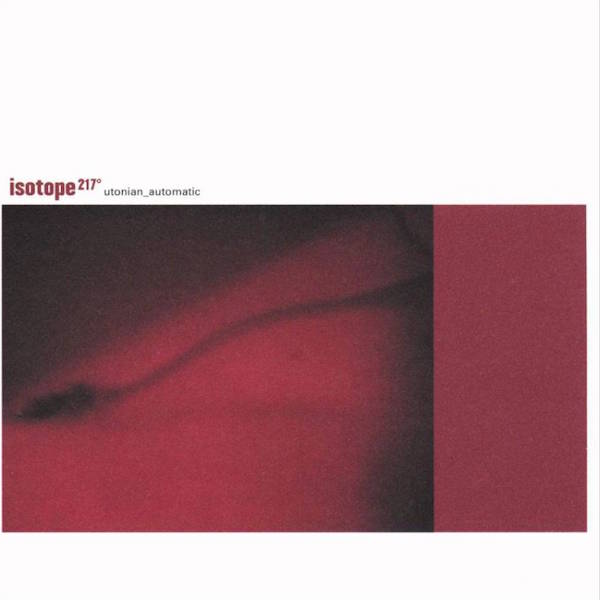 Isotope 217 - Utonian Automatic | CD